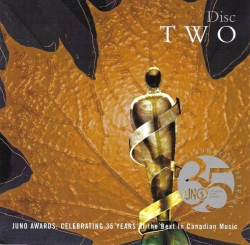 Oh What A Feeling - JUNO Awards 35th Anniversary Disc 2 CARAS